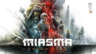 Miasma Chronicles  Walkthrough Gameplay 1 [upl. by Trauts]