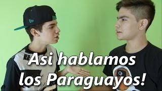 Asi hablamos los paraguayos [upl. by Netsrek614]