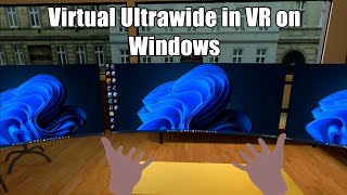 Create a Virtual Ultrawide Monitor in VR on Windows [upl. by Aeslehs]