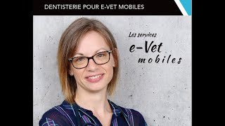 Service de Dentisterie avec Dre Josée Marcoux chez evet mobile [upl. by Issi51]