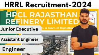 HPCL Rajasthan Refinery Ltd Recruitment2024  HRRL Recruitment2024 [upl. by Enajyram]