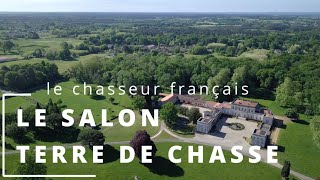 LE SALON TERRE DE CHASSE [upl. by Guendolen119]