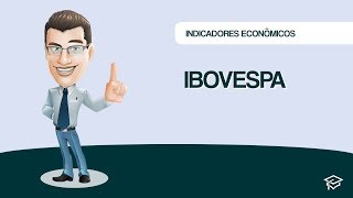 Indicadores Econômicos  Ibovespa  Passar na CPA [upl. by Faro]