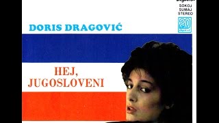 Doris Dragovic i More  Hej Jugosloveni  Audio 1985 [upl. by Loretta]