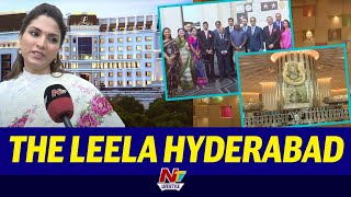 The Leela in Banjara Hills  Hyderabad  Special  NTV [upl. by Nhguaval]