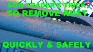 Gun Traders Trick To Remove Rust Safely Quickly and With No Chemicals [upl. by Marguerite987]