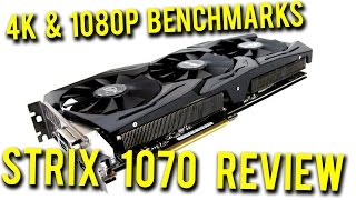 ASUS Strix GTX 1070 O8G Review 1080p and 4K Benchmarks [upl. by Rodina196]