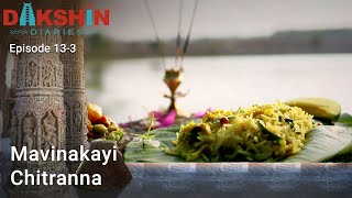 Mavinakayi Chitranna Raw Mango Rice Recipe by Chef Rakesh Raghunathan  Dakshin Diaries [upl. by Barbabra92]