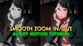 Smooth Zoom InOut Tutorial  Alight Motion [upl. by Hebrew660]