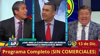 La Ultima Palabra🚨13 de Dic🚨SIN COMERCIALES Yayo dice Monterrey REMONTARA en CASA y Piojo EXPLOTA [upl. by Meredithe292]