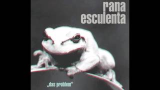 rana esculenta  das problem official ep version [upl. by Terr]