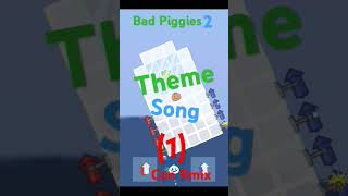 Bad Piggies 2 Theme Song 1 REMIX [upl. by Wilbur645]