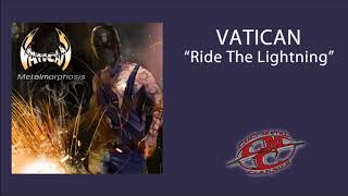 VATICAN  Ride The Lightning [upl. by Caravette]