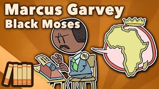 Marcus Garvey  Black Moses  US History  Extra History [upl. by Ednalrym]