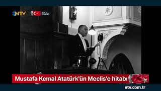 Mustafa Kemal Atatürkün Meclise hitabı [upl. by Aihseym]