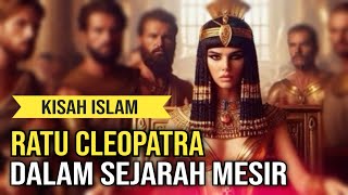 SEJARAH 8 RATU CLEOPATRA MESIR KUNO [upl. by Inor640]