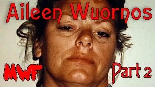 Aileen Wuornos Part 2  The Killing Begins [upl. by Eilatan]