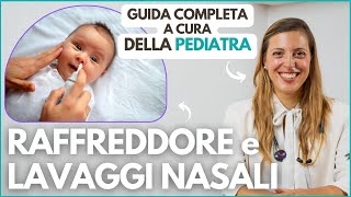 COME FARE I LAVAGGI NASALI e COSA FARE quando il NEONATO ha il RAFFREDDORE [upl. by Travax]