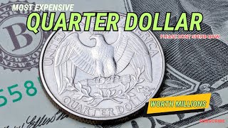 SUPER RARE AND MOST EXPENSIVE US QUARTER DOLLAR WORTH MILLIONS  DO YOU HAVE THIS ONE IN COLLECTION [upl. by Chilton537]