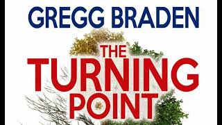 GREGG BRADEN  THE TURNING POINT Creating Resilience in a Time of Extremes [upl. by Ylatan]