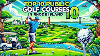 Top 10 Public Golf Courses in Rhode Island [upl. by Delores]