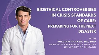 Bioethical Controversies in Crisis Standards of Care Preparing for the next disaster [upl. by Sorel]