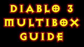 How To MultiBox Diablo 3 Isboxer [upl. by Kristel]