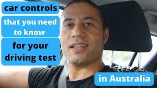 9 Car controls you MUST know for your driving test in Australia [upl. by Nyliram533]