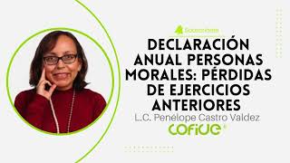 Declaración Anual Personas Morales Pérdidas de Ejercicios Anteriores [upl. by Aldon]