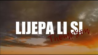 Marko Perković Thompson – Lijepa li si Official lyric video [upl. by Jadda399]