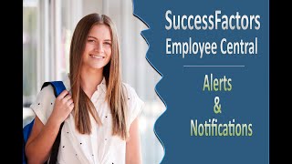 Alerts amp Notifications  SAP SuccessFactors Employee Central [upl. by Cheng]