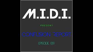 Episode 031 MIDI – Confusion Report Techno Session [upl. by Hildegard]