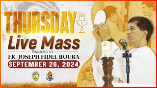 THURSDAY FILIPINO MASS TODAY LIVE  SEPTEMBER 26 2024  FR JOSEPH FIDEL ROURA [upl. by Dreher]