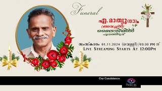 Funeral Service Of A MATHEW  Appachan  83 Myladiyil  01112024 [upl. by Eibbob700]