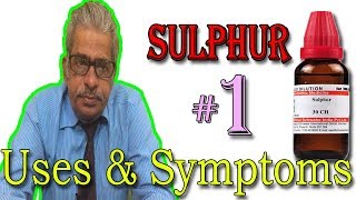 Sulphur in Hindi Part 1  Uses amp Symptoms in Homeopathy by Dr P S Tiwari [upl. by Ginni]