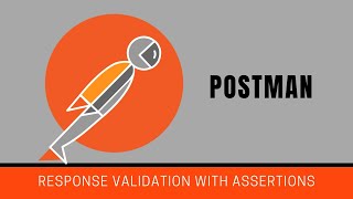 Postman Automating Response Validation With Assertions [upl. by Arehc]