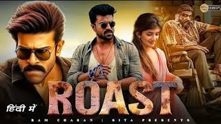 quotRoastquot Ram Charan New Action Movie 2024  New South Indian Hindi Dubbed Blockbuster Movie 2024 [upl. by Terencio]