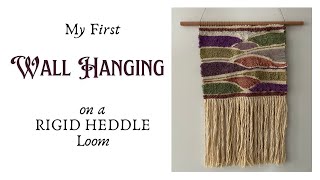 Weaving a Wall Hanging on a Rigid Heddle Loom [upl. by O'Neil]