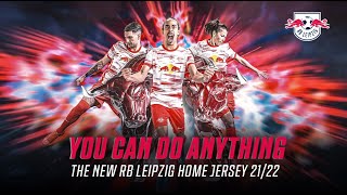 You Can Do Anything – The New RB Leipzig Home Jersey [upl. by Yeliw]