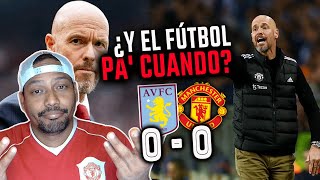 👎🏽 TANTO TALENTO PARA NADA  Aston Villa 0  0 Manchester United  PremierLeague MUFC [upl. by Eeslehc529]