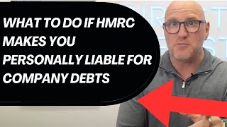 What to Do If HMRC Makes You Personally Liable for Company Debts [upl. by Dietrich]