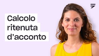 Ritenuta d’acconto cos’è e come si calcola [upl. by Astor]