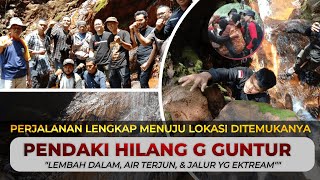 PERJALANAN DITEMUKANYA PENDAKI HILANG GUNUNG GUNTUR LOKASI GIBRAN ARRASYID BERADA DI CURUG CIKONENG [upl. by Llednew]