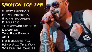 TOP 10 SABATON SONGS  BEST OF SABATON PLAYLIST 2024 [upl. by Sofer]