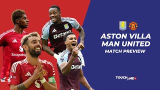 PREVIEW Aston Villa vs Man United  TOUCHLINE LIVE [upl. by Aliakim]