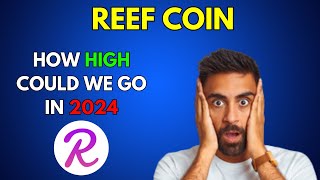 How High can REEF COIN go in 2024 [upl. by Kcirddahc119]