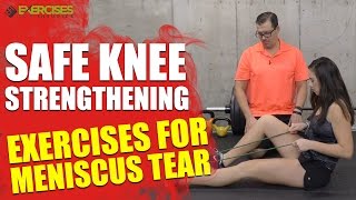 Safe Knee Strengthening Exercises for Meniscus Tear [upl. by Ardeahp626]