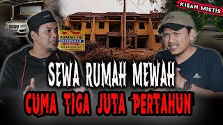 CUMA 3 JUTA PERTAHUNPASTI ADA YANG GA BERES NIH RUMAHSEWA RUMAH MEWAH TAPI HOROR [upl. by Molton990]