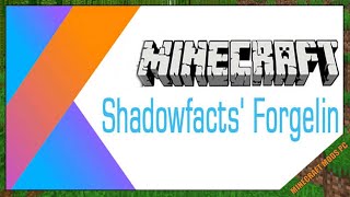 Shadowfacts’ Forgelin 11221112 amp How To Download and Install for Minecraft [upl. by Nipsirc]