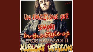 Un Emozione Per Sempre In the Style of Eros Ramazzotti Karaoke Version [upl. by Fiore511]